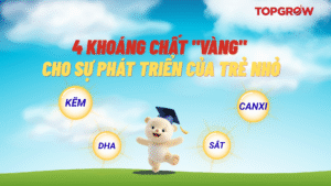 4 khoáng chất "vàng" cho sự phát triển của trẻ nhỏ