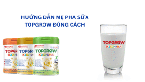 Hướng dẫn mẹ pha sữa TopGrow đúng cách