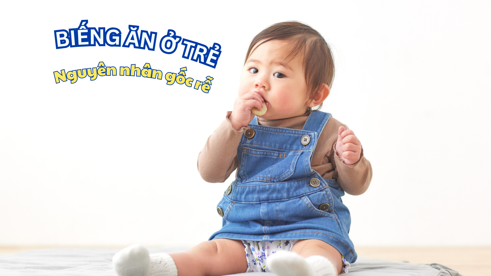 Biếng ăn ở trẻ và nguyên nhân